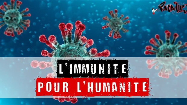 En toute immunité… En toute humanité !