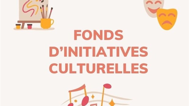 De l’argent disponible au Fonds d’initiatives culturelles